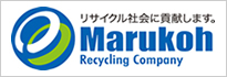 リサイクル社会に貢献します。Marukoh